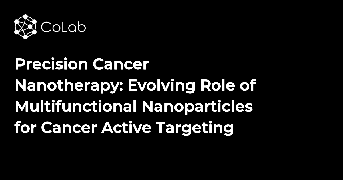 Precision Cancer Nanotherapy: Evolving Role of Multifunctional ...