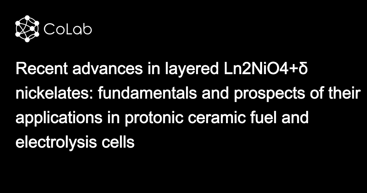 Recent advances in layered Ln2NiO4+δ nickelates: fundamentals and ...