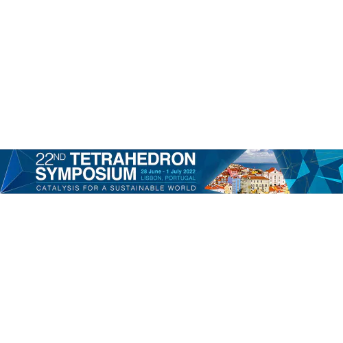 22nd Tetrahedron Symposium Catalysis for a Sustainable World 2022