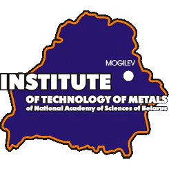 Institute of Technology of Metals of the National Academy of Sciences of Belarus