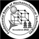 VI International Conference "Fundamentals of Mechanochemical Technologies" (FBMT-2022)