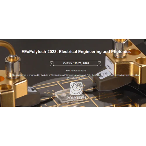 EExPolytech-2023: Electrical Engineering and Photonics